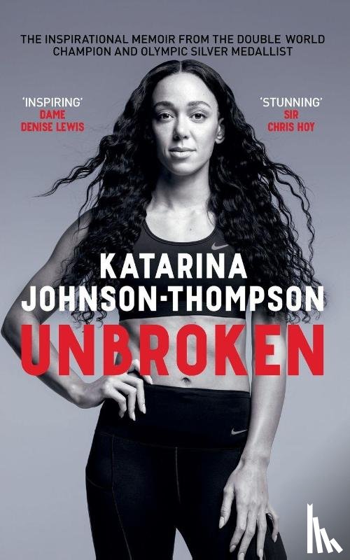 Johnson-Thompson, Katarina - Unbroken