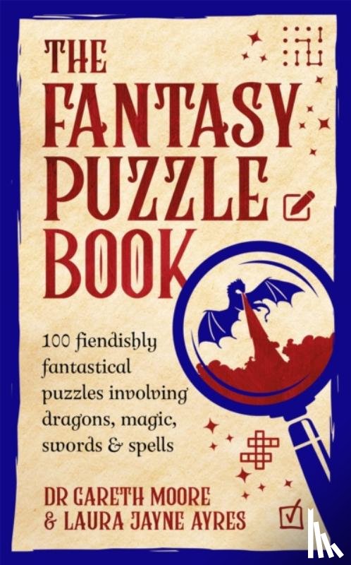 Moore, Dr Gareth, Ayres, Laura Jayne - The Fantasy Puzzle Book