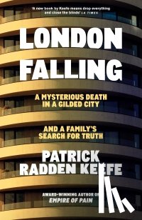 Keefe, Patrick Radden - London Falling