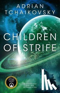 Tchaikovsky, Adrian - Children of Strife