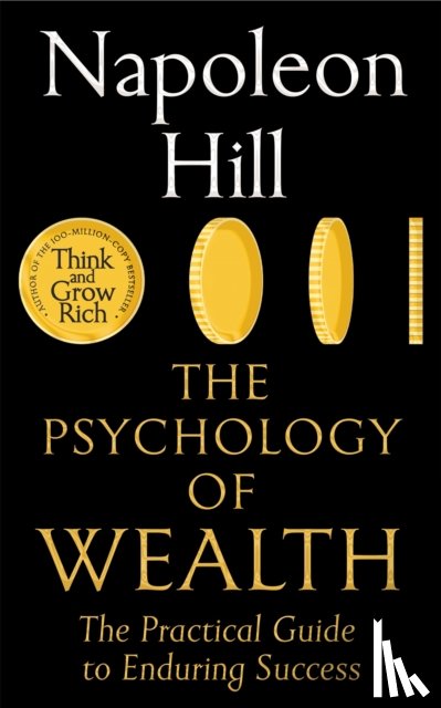Hill, Napoleon - The Psychology of Wealth
