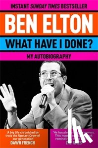 Elton, Ben - What Have I Done?