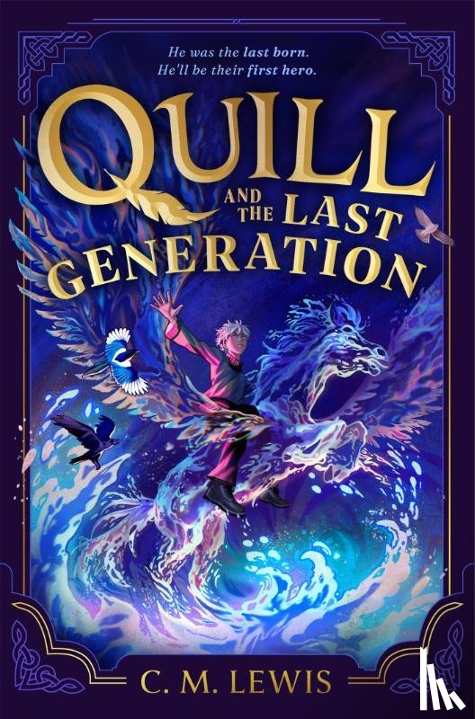 Lewis, C. M. - Quill and the Last Generation
