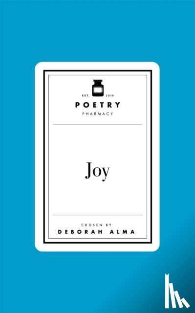 Alma, Deborah - Poetry Prescription: Joy