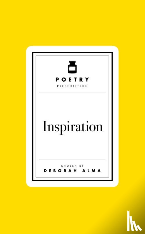 Alma, Deborah - Poetry Prescription: Inspiration