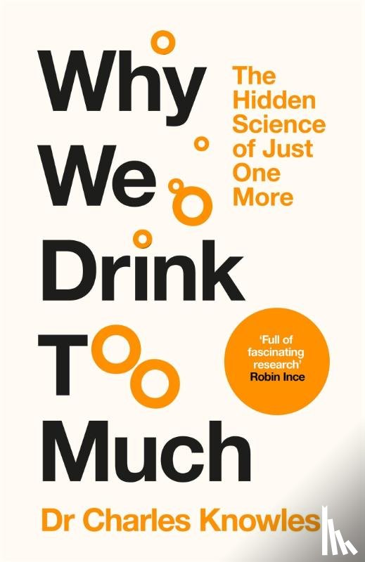 Knowles, Charles - Why We Drink Too Much