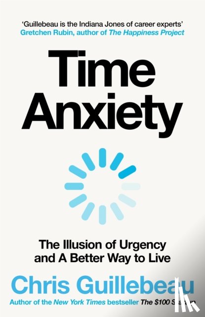 Guillebeau, Chris - Time Anxiety