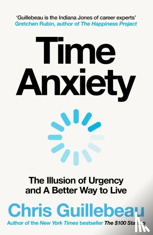 Guillebeau, Chris - Time Anxiety