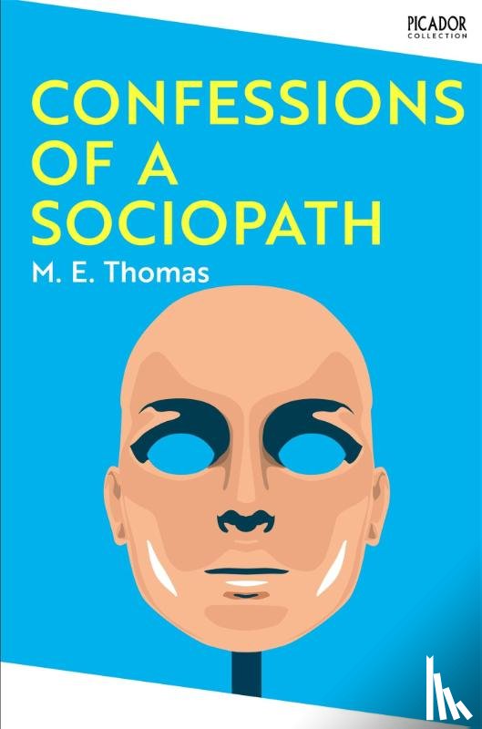 Thomas, M. E. - Confessions of a Sociopath