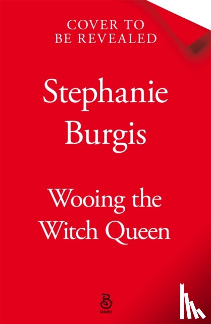 Burgis, Stephanie - Wooing the Witch Queen