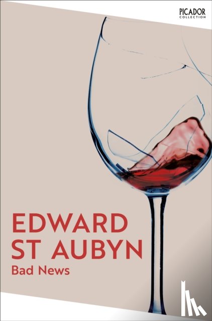 St Aubyn, Edward - Bad News