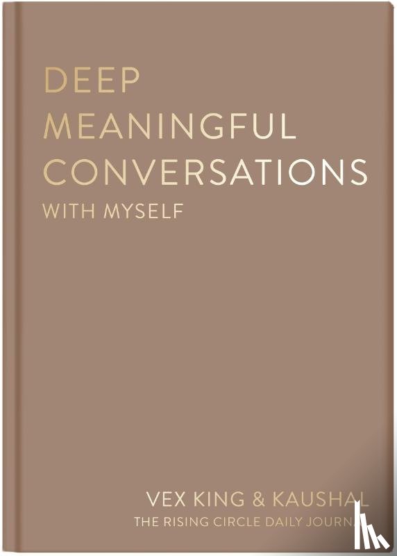 King, Vex, Kaushal, The Rising Circle - Deep Meaningful Conversations with Myself
