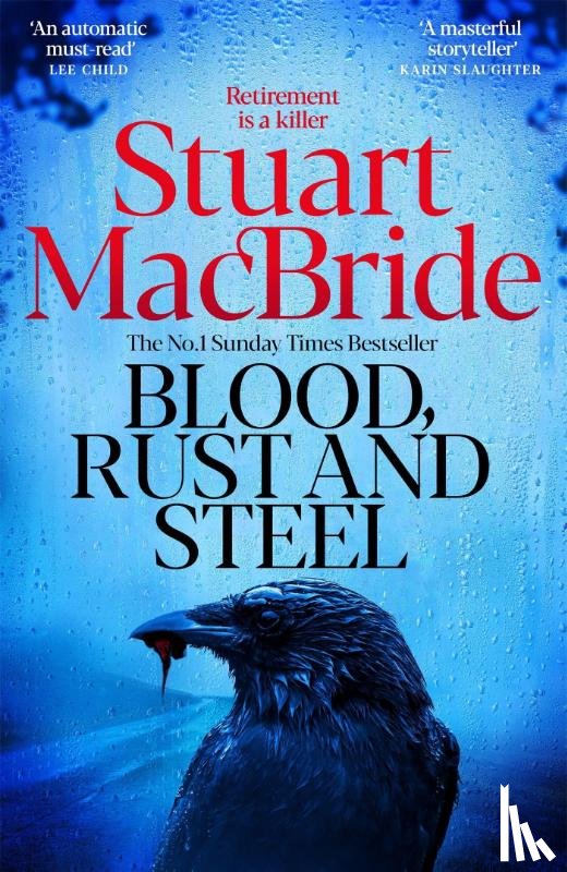 MacBride, Stuart - Blood, Rust and Steel
