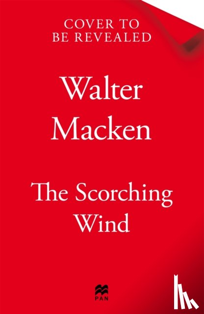 Macken, Walter - The Scorching Wind