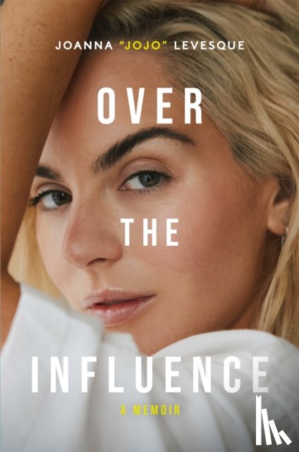 Levesque, Joanna "JoJo" - Over the Influence