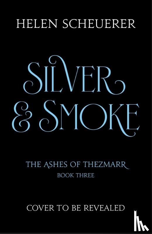Scheuerer, Helen - Silver & Smoke