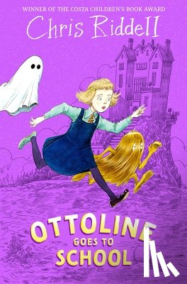 Riddell, Chris - Ottoline Goes to School