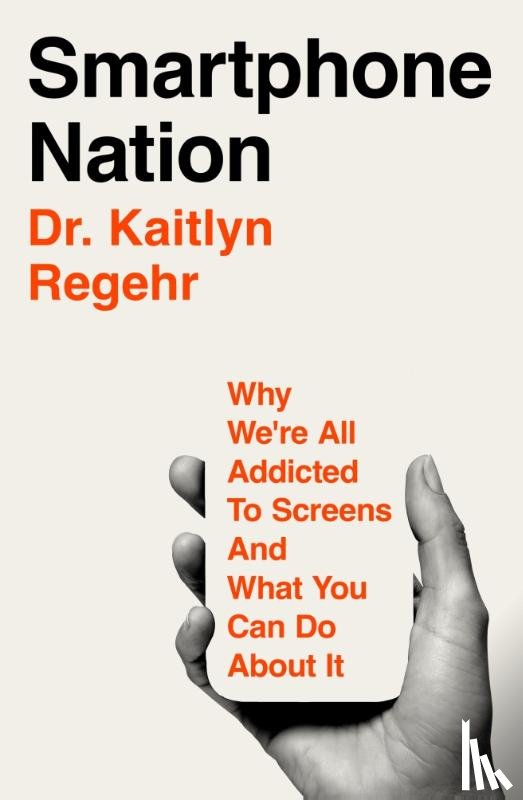Regehr, Dr Kaitlyn - Smartphone Nation