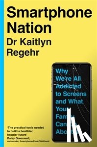Regehr, Kaitlyn - Smartphone Nation