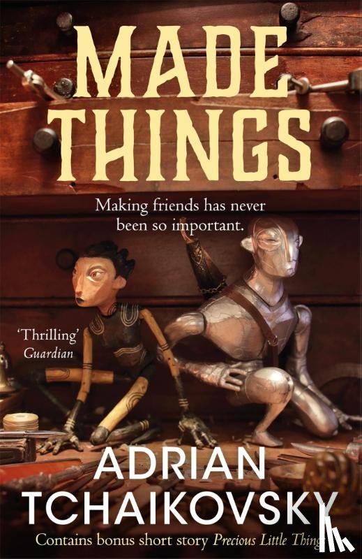 Tchaikovsky, Adrian - Made Things