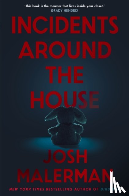 Malerman, Josh - Incidents Around the House
