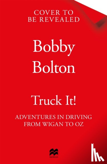 Bolton, Bobby - Truck It!