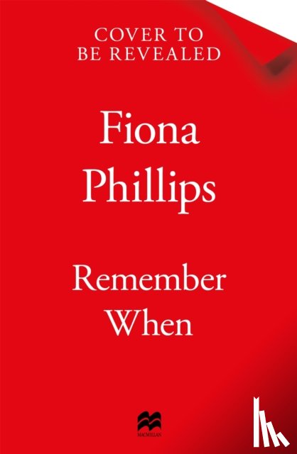 Phillips, Fiona - Remember When