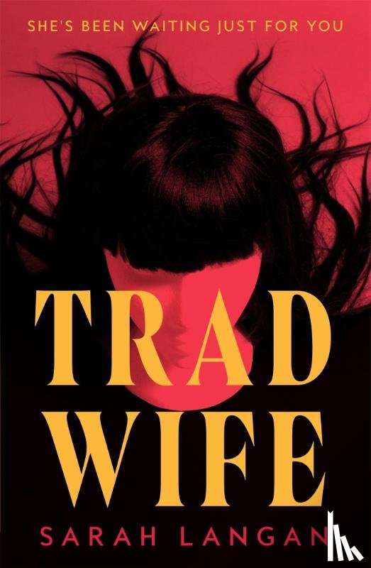 Langan, Sarah - Trad Wife