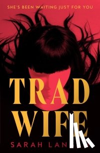 Langan, Sarah - Trad Wife