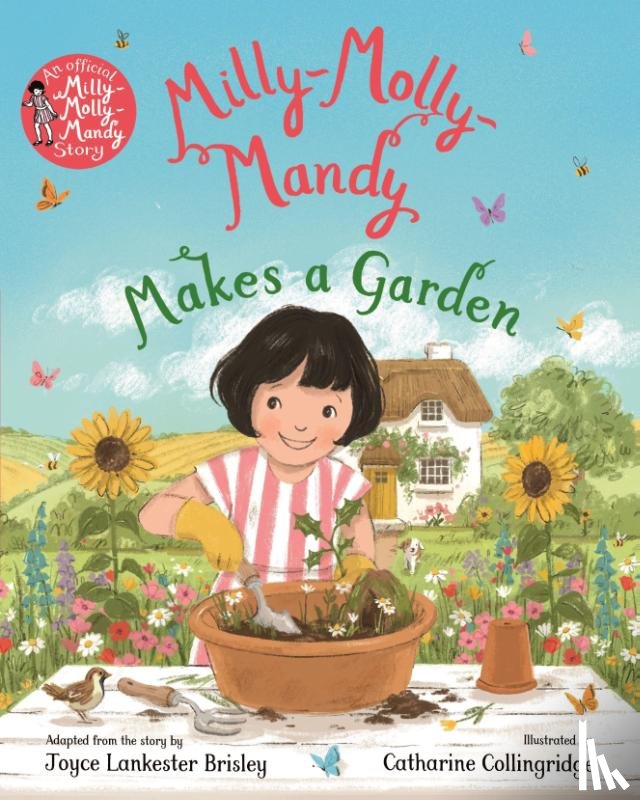 Lankester Brisley, Joyce - Milly-Molly-Mandy Makes a Garden