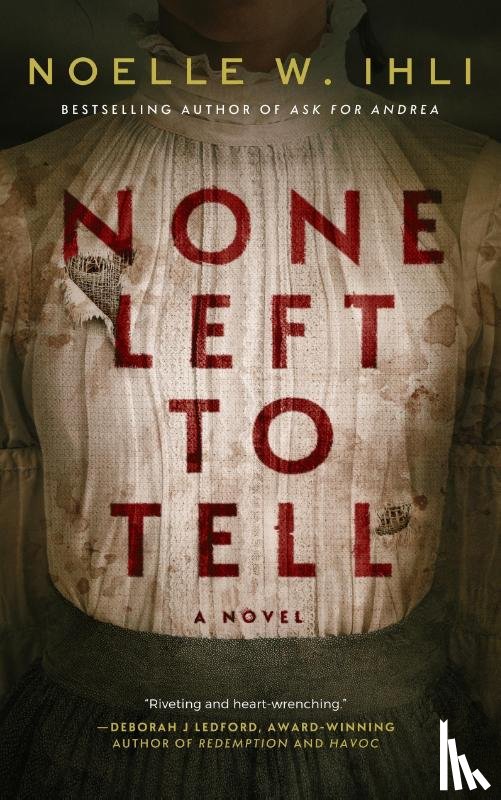 Ihli, Noelle W. - None Left To Tell