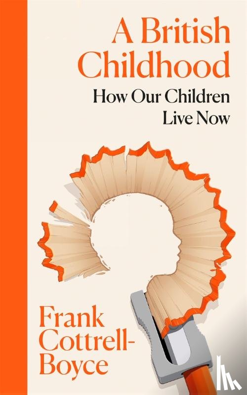 Cottrell-Boyce, Frank - A British Childhood