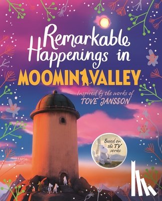 Li, Amanda - Remarkable Happenings in Moominvalley
