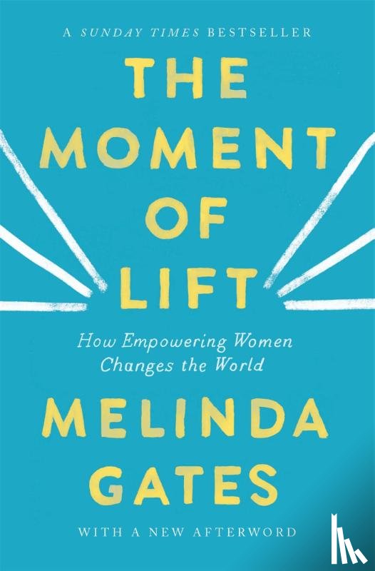 Gates, Melinda French - The Moment of Lift