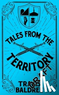 Baldree, Travis - Tales from the Territory