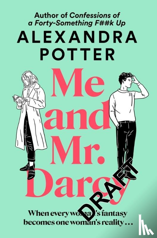 Potter, Alexandra - Me and Mr Darcy