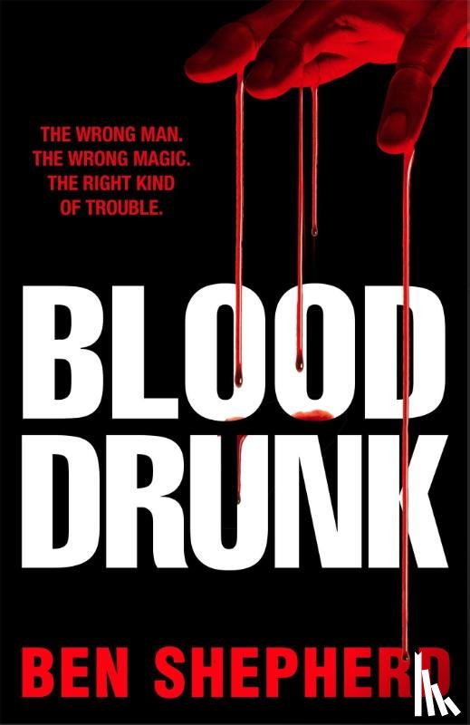 Shepherd, Ben - Blood Drunk