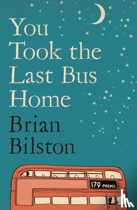 Bilston, Brian - You Took the Last Bus Home