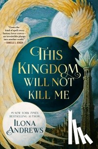 Andrews, Ilona - This Kingdom Will Not Kill Me