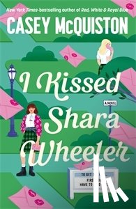 McQuiston, Casey - I Kissed Shara Wheeler
