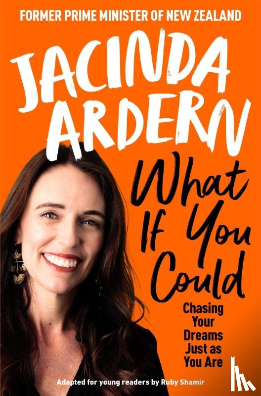 Ardern, Jacinda - What If You Could