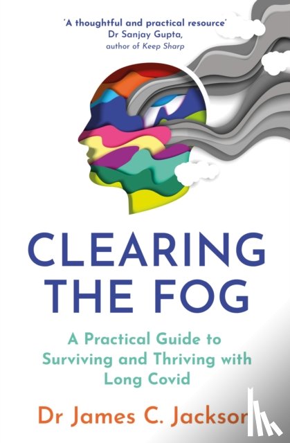 Jackson, Dr James C. - Clearing the Fog