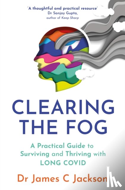 Jackson, Dr James C. - Clearing the Fog