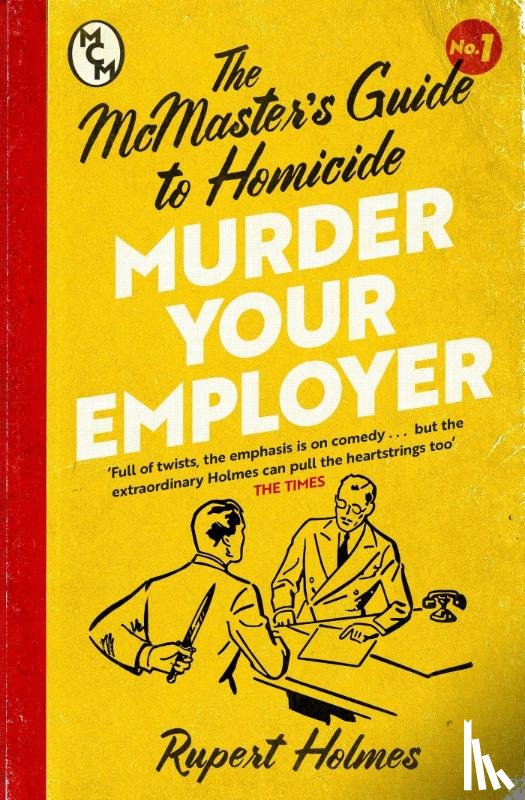 Holmes, Rupert - Murder Your Employer: The McMasters Guide to Homicide