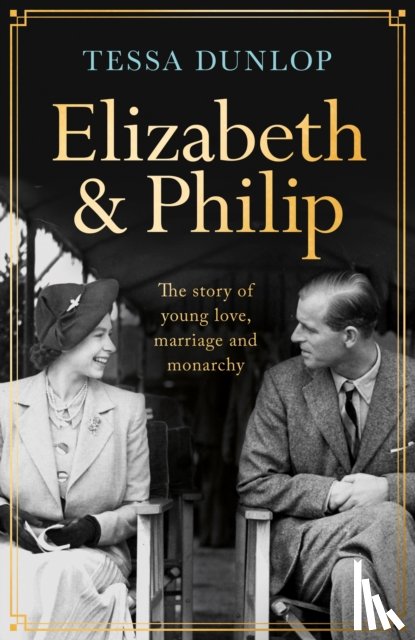 Dunlop, Tessa - Elizabeth and Philip
