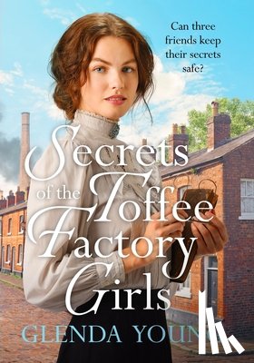 Young, Glenda - Secrets of the Toffee Factory Girls