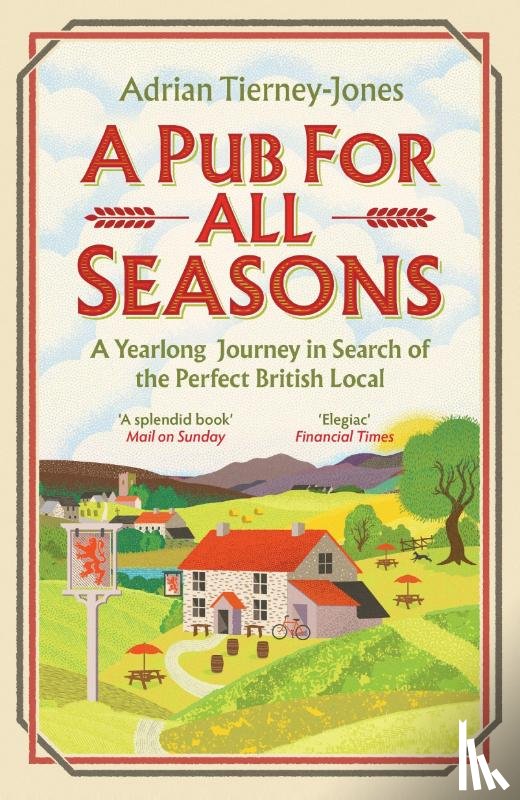 Tierney-Jones, Adrian - A Pub For All Seasons