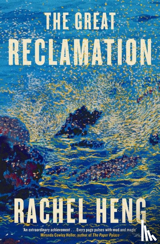 Heng, Rachel - The Great Reclamation
