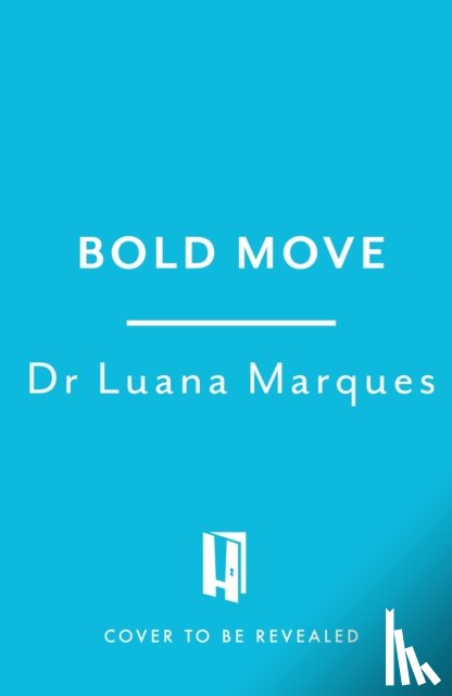 Marques, Dr Luana - Bold Move