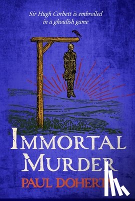 Doherty, Paul - Immortal Murder (Hugh Corbett Mysteries, Book 25)